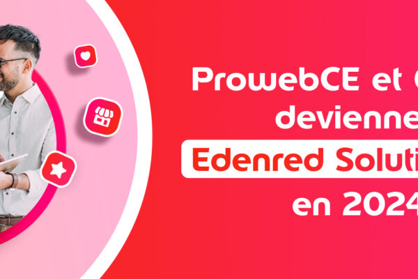 ProwebCE devient Edenred Solutions CSE