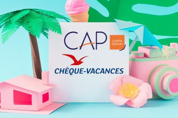 Ce que vous devez savoir sur les chèques-vacances ANCV et notre logiciel de gestion