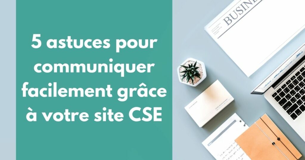 communiquer sur son site CSE